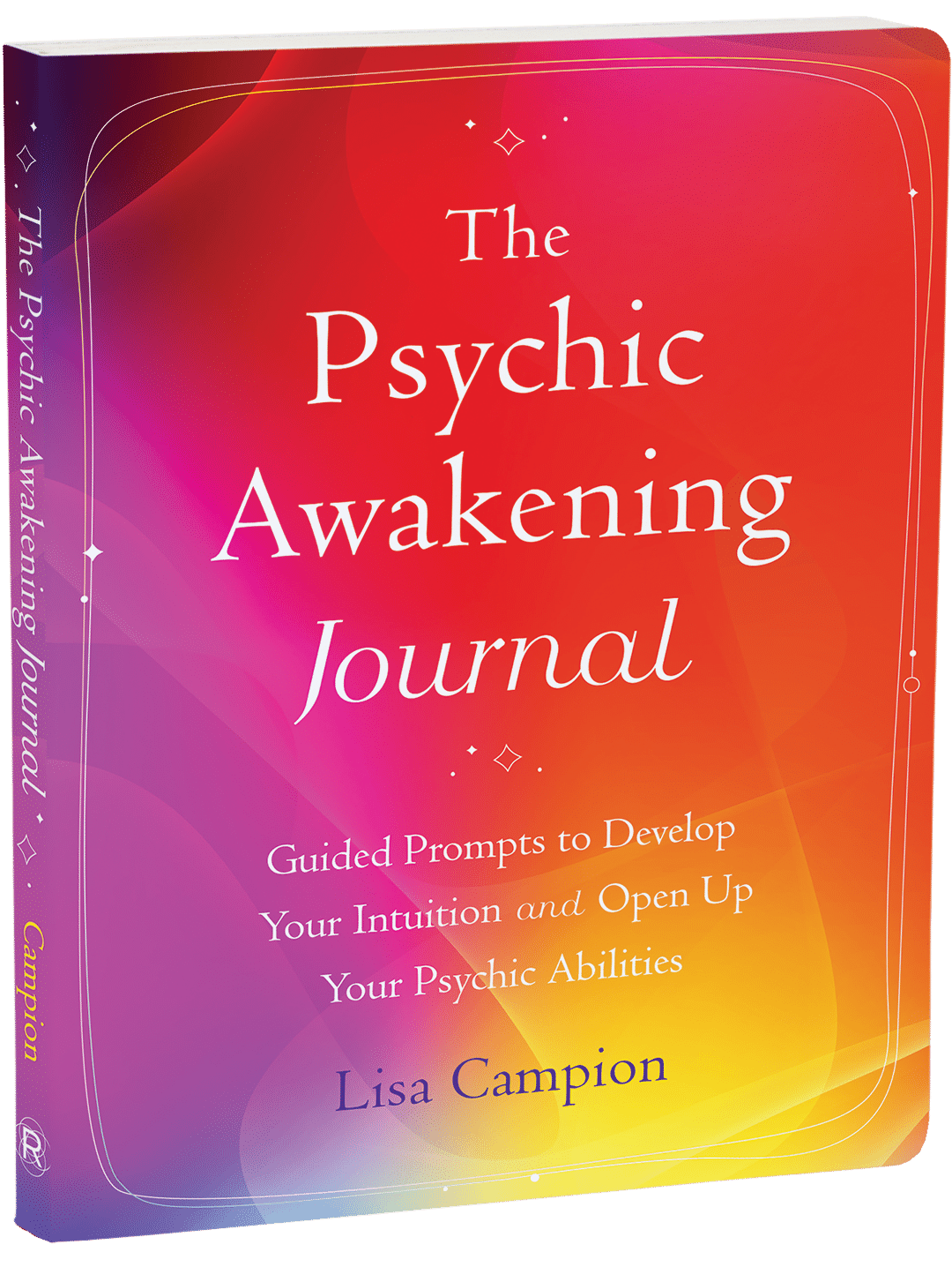The Psychic Awakening Journal, by Lisa Campion