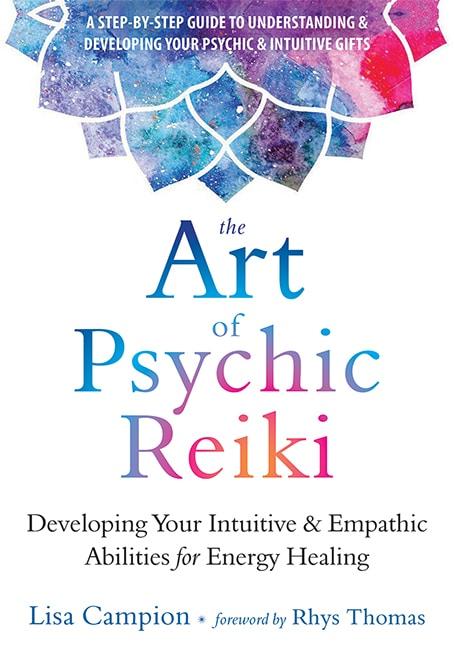 The Art of Psychic Reiki, book by Lisa Campion